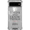 Game of Thrones: Tyrion Lannister Quote Google Pixel 6 Clear Case
